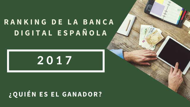 RANKING DE LA BANCA DIGITAL ESPOAÑOLA 2017.png