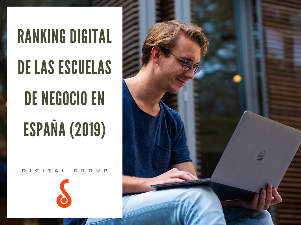 Ranking Digital de las Escuelas de Negocio en España (2019) -  DigitalGroup.es